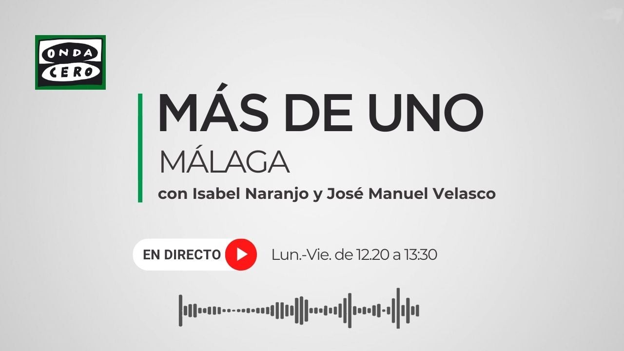 Más de Uno Málaga 25/03/2026 Más de Uno Málaga 25/03/2026