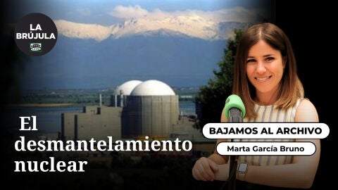 Bajemos al archivo: El desmantelamiento nuclear