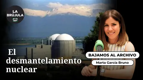 Bajemos al archivo: El desmantelamiento nuclear Bajemos al archivo: El desmantelamiento nuclear