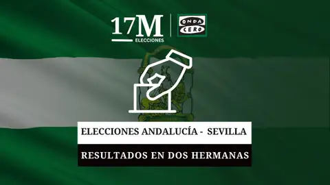 Resultados de las elecciones de Andalucía 2026 en Dos Hermanas Resultados de las elecciones de Andalucía 2026 en Dos Hermanas