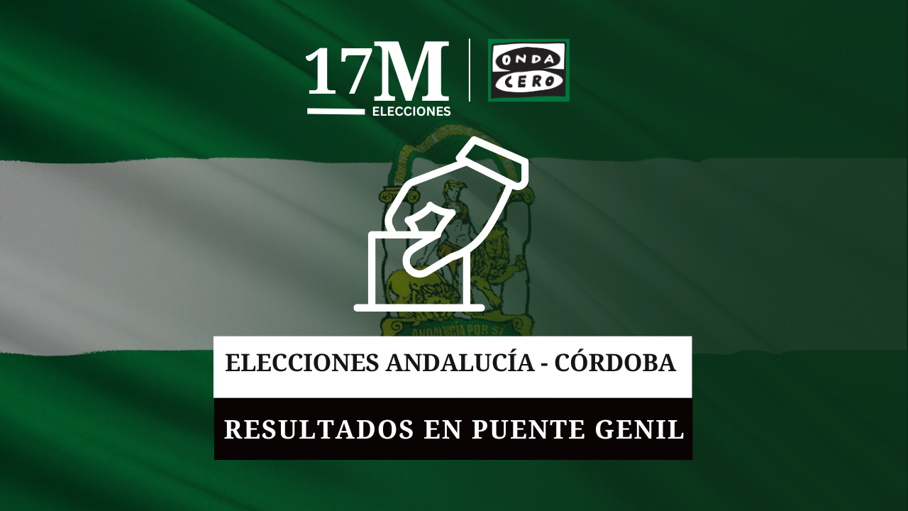 Resultados de las elecciones de Andalucía 2026 en Puente Genil Resultados de las elecciones de Andalucía 2026 en Puente Genil