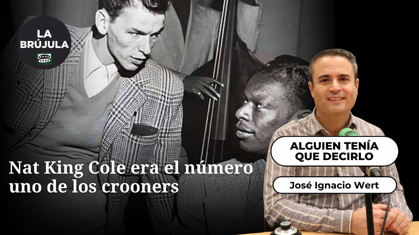 Alguien tenía que decirlo: Nat King Cole era el número uno de los crooners