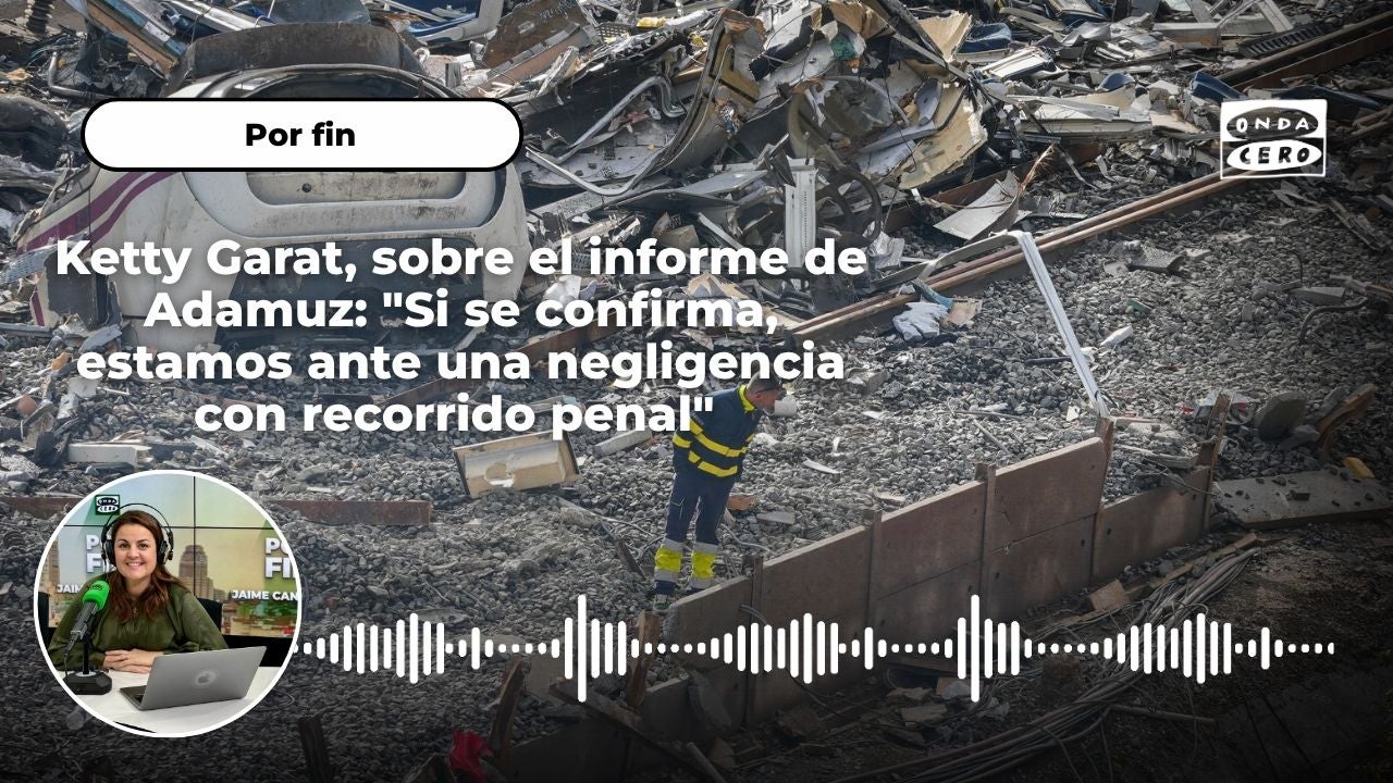 Ketty Garat, sobre el informe de Adamuz: "Si se confirma, estamos ante una negligencia con recorrido penal" Ketty Garat, sobre el informe de Adamuz: "Si se confirma, estamos ante una negligencia con recorrido penal"