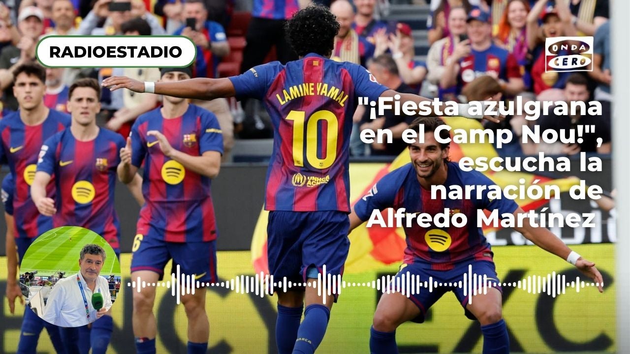 "¡Fiesta azulgrana en el Camp Nou!": Así narró Alfredo Martínez la goleada del Barça al Espanyol (4-1) "¡Fiesta azulgrana en el Camp Nou!": Así narró Alfredo Martínez la goleada del Barça al Espanyol (4-1)