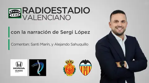 Sigue el RCD Mallorca - Valencia en el Radioestadio Valenciano Sigue el RCD Mallorca - Valencia en el Radioestadio Valenciano