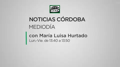 Noticias de Córdoba mediodía Noticias de Córdoba mediodía