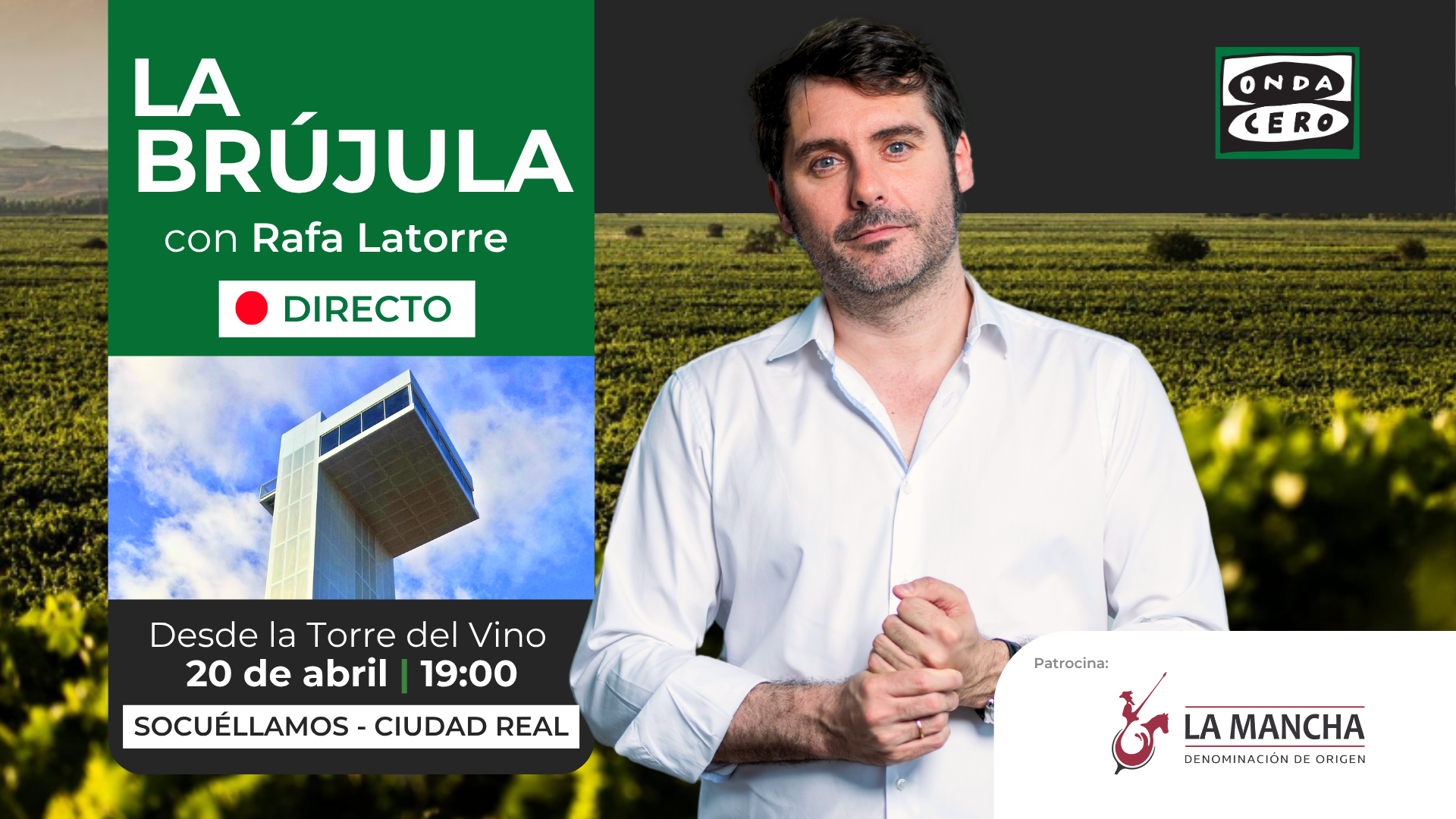 Programa especial en directo de ‘La Brújula’ con Rafa Latorre desde la Torre del Vino en Socuéllamos Programa especial en directo de ‘La Brújula’ con Rafa Latorre desde la Torre del Vino en Socuéllamos