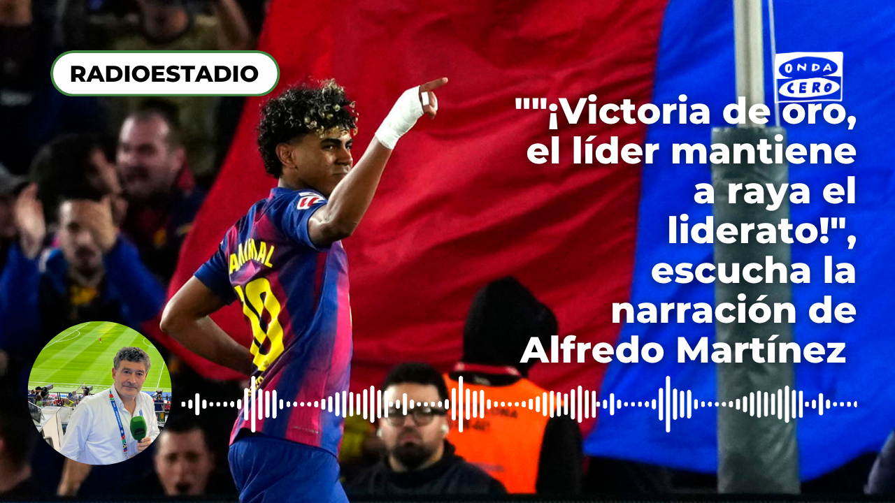 "¡Victoria de oro, el líder mantiene a raya el liderato!", la narración de Alfredo Martínez a la victoria del Barça sobre el Celta "¡Victoria de oro, el líder mantiene a raya el liderato!", la narración de Alfredo Martínez a la victoria del Barça sobre el Celta