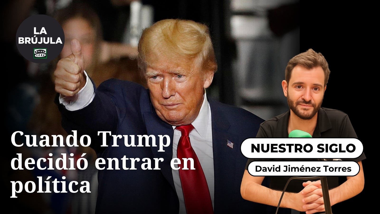 Nuestro siglo: Cuando Trump decidió entrar en política