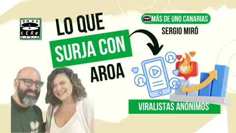 Lo que surja con Aroa Viralistas Lo que surja con Aroa Viralistas