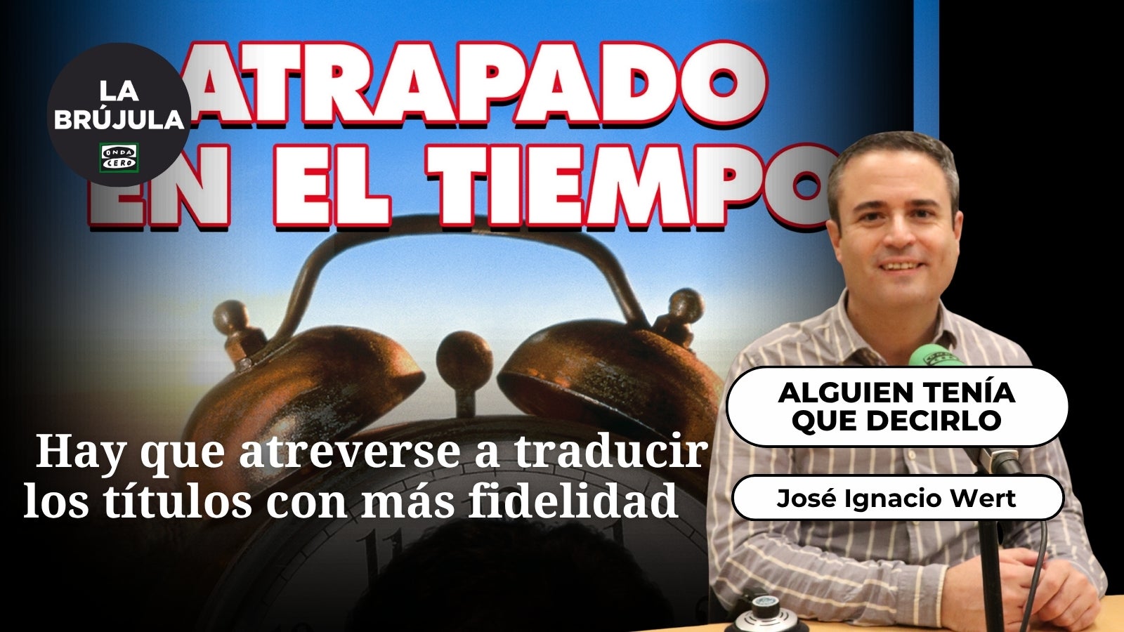 Alguien tenía que decirlo: Hay que atreverse a traducir los títulos con más fidelidad
