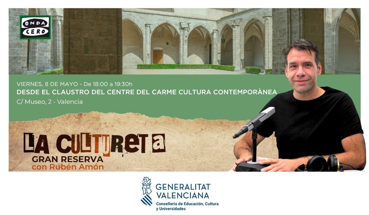 Inscríbete y vive “La Cultureta Gran Reserva” en Valencia con Rubén Amón Inscríbete y vive “La Cultureta Gran Reserva” en Valencia con Rubén Amón