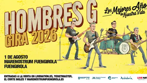 Hombres G llega este próximo 1 de agosto a Marenostrum Fuengirola con su Gira 2026 'Los Mejores Años de Nuestra Vida' Hombres G llega este próximo 1 de agosto a Marenostrum Fuengirola con su Gira 2026 'Los Mejores Años de Nuestra Vida'