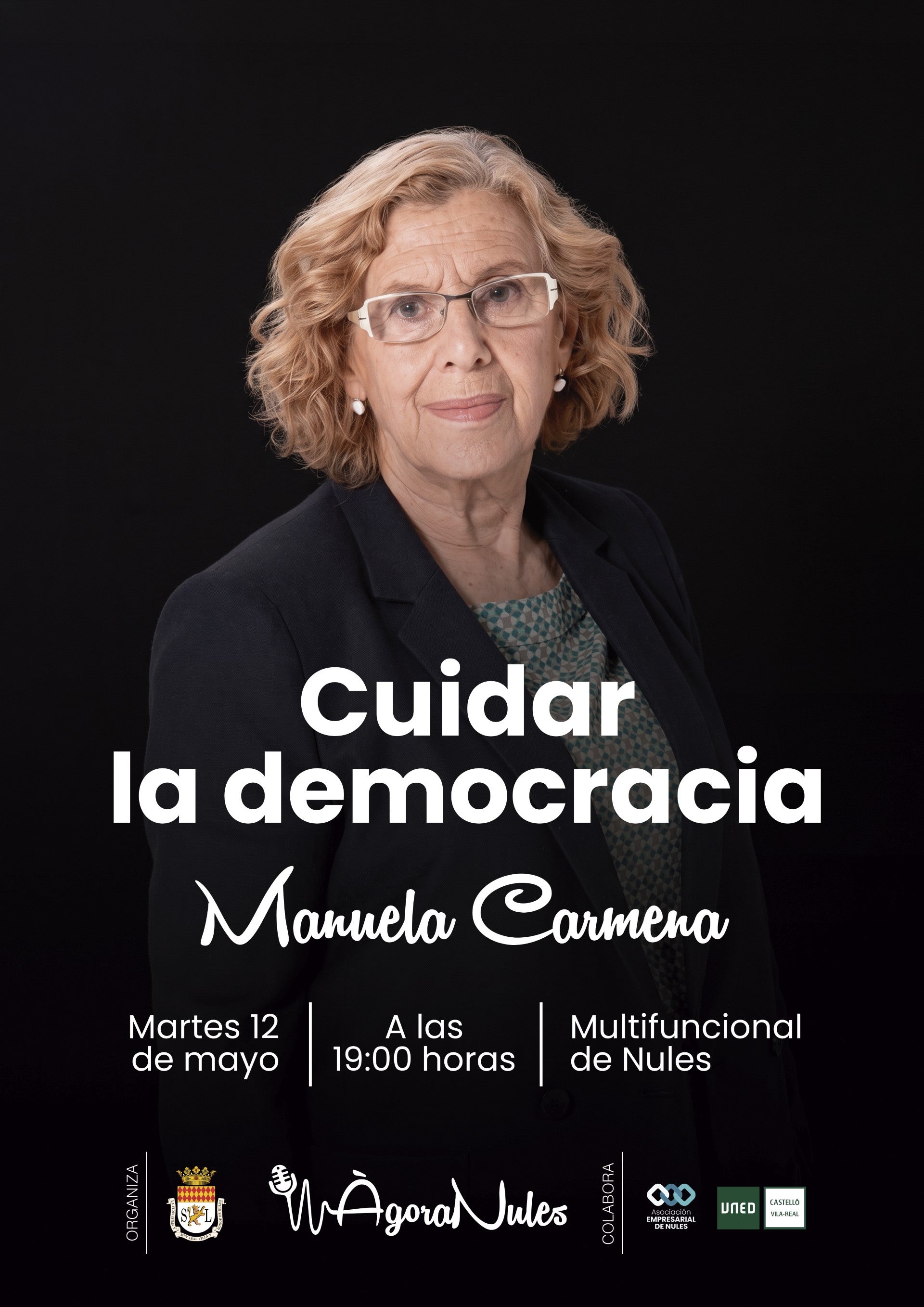 'Cuidar la democracia', es el título de la nueva conferencia Ciclo Ágora Nules con Manuela Carmena 'Cuidar la democracia', es el título de la nueva conferencia Ciclo Ágora Nules con Manuela Carmena