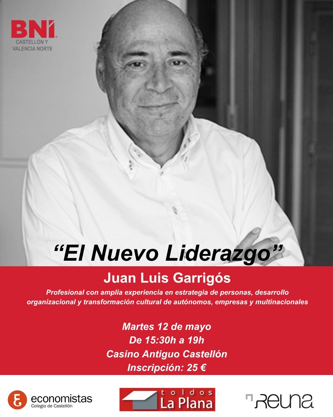 Juan Luis Garrigós analizará en Castellón el liderazgo empresarial en entornos de cambio constante Juan Luis Garrigós analizará en Castellón el liderazgo empresarial en entornos de cambio constante