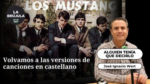 Alguien ten&iacute;a que decirlo: Volvamos a las versiones de canciones extranjeras en castellano 