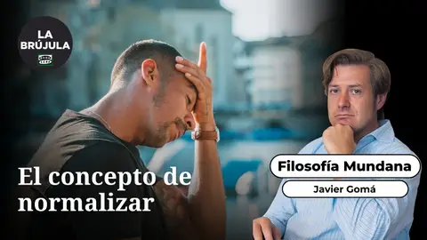 Filosofía mundana: El concepto de normalizar Filosofía mundana: El concepto de normalizar