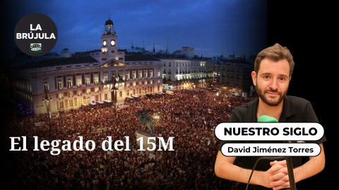 Nuestro siglo: El legado del 15M