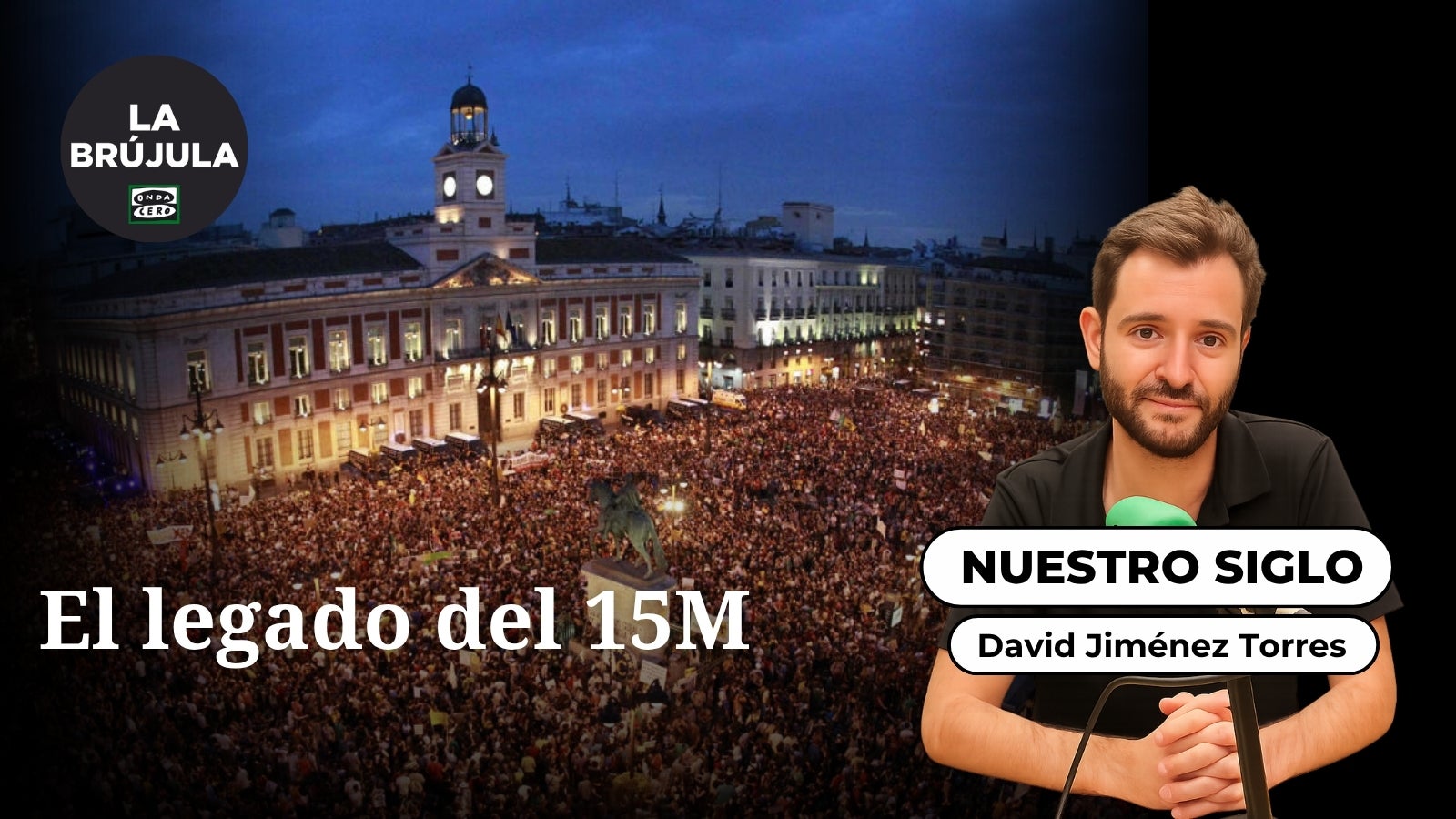 Nuestro siglo: El legado del 15M