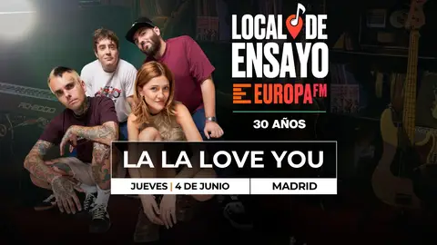 La La Love You, nuevo artista en Local de Ensayo Europa FM La La Love You, nuevo artista en Local de Ensayo Europa FM