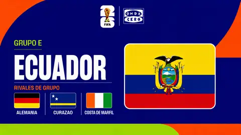 Ecuador, grupo E del Mundial 2026 Ecuador, grupo E del Mundial 2026