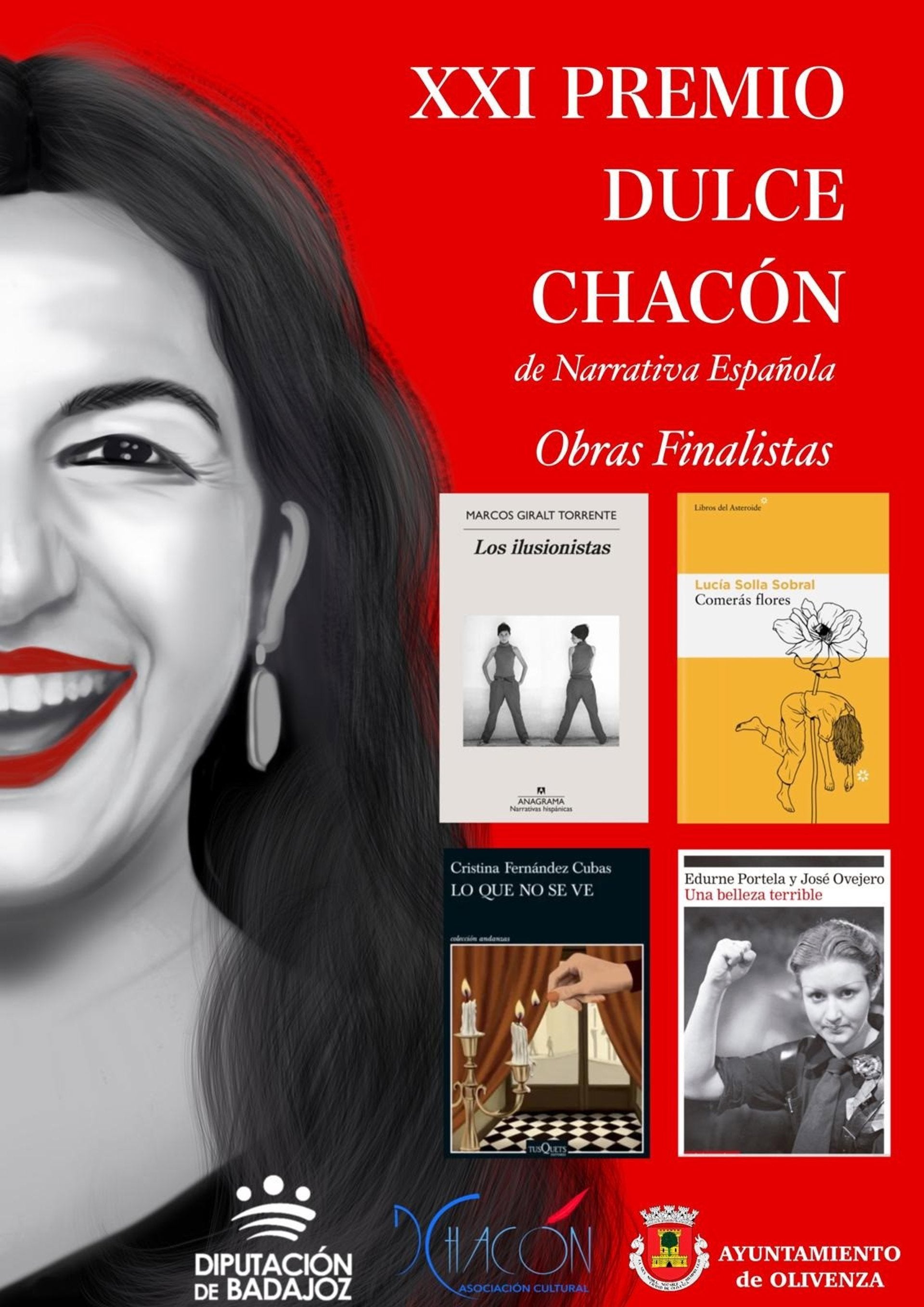 'Comerás flores', 'Lo que no se ve', 'Una belleza terrible' y 'Los ilusionistas', finalistas del Premio Dulce Chacón 'Comerás flores', 'Lo que no se ve', 'Una belleza terrible' y 'Los ilusionistas', finalistas del Premio Dulce Chacón