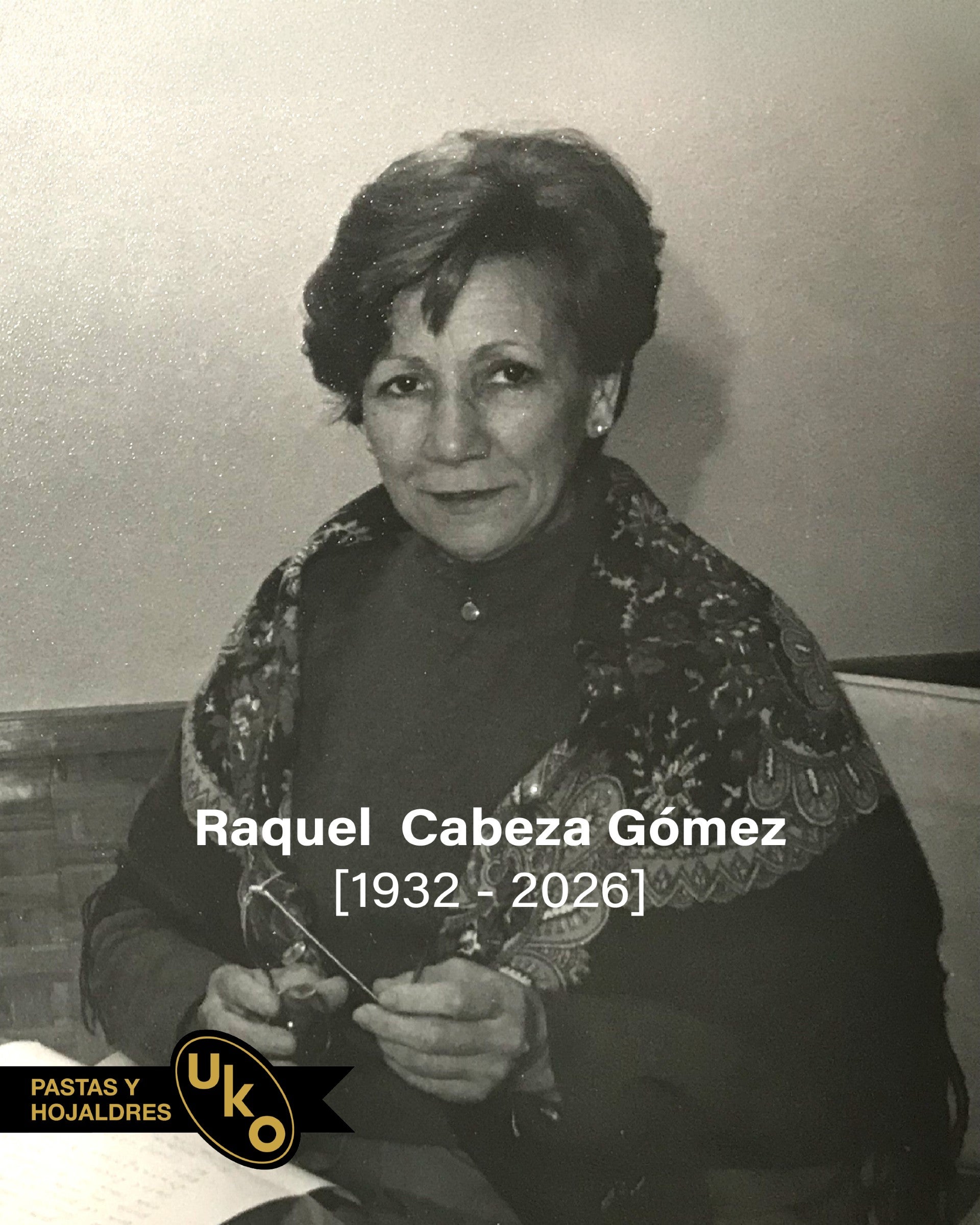 Fallece Raquel Cabeza Gómez, fundadora de Pastas y Hojaldres UKO Fallece Raquel Cabeza Gómez, fundadora de Pastas y Hojaldres UKO