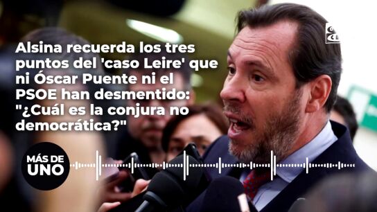 Alsina recuerda los tres puntos del 'caso Leire' que ni &Oacute;scar Puente ni el PSOE han desmentido: "&iquest;Cu&aacute;l es la conjura no democr&aacute;tica?"