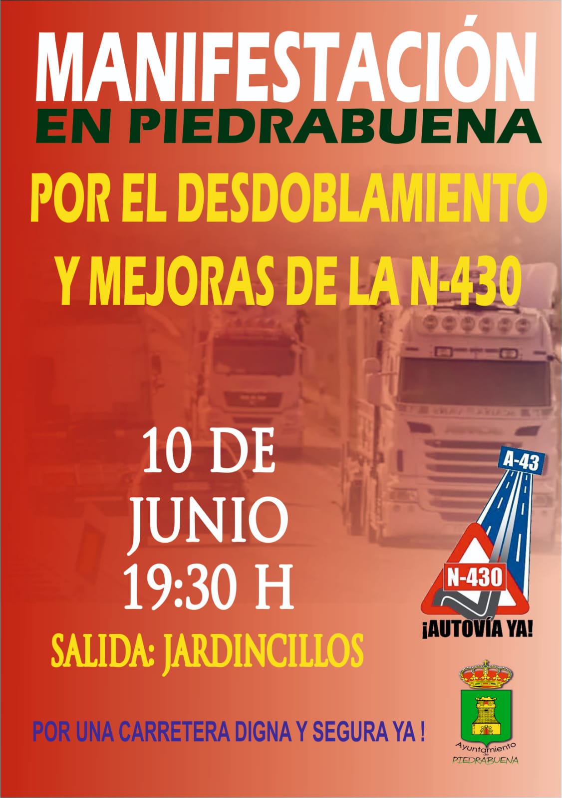 La plataforma por la conversión de la N-430 en autovía se movilizará el 10 de junio en Piedrabuena La plataforma por la conversión de la N-430 en autovía se movilizará el 10 de junio en Piedrabuena