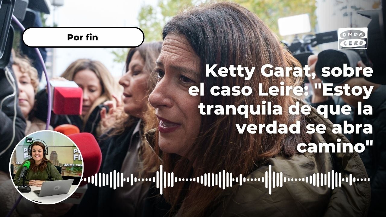 Ketty Garat, sobre el caso Leire: "Estoy tranquila de que la verdad se abra camino" Ketty Garat, sobre el caso Leire: "Estoy tranquila de que la verdad se abra camino"