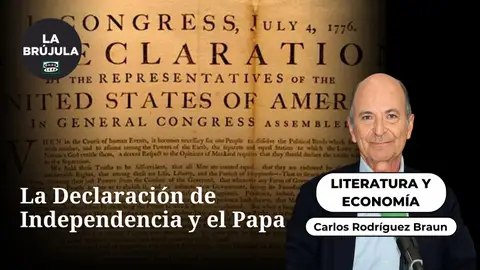 Literatura y Economía: La Declaración de Independencia y el Papa Literatura y Economía: La Declaración de Independencia y el Papa
