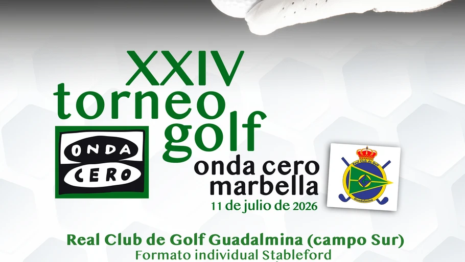 XXIV Torneo de Golf Onda Cero Marbella. Sábado 11 de julio 2026