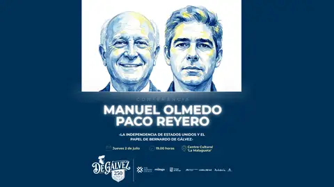 Manuel Olmedo y Paco Reyero clausuran el ciclo de conferencias “De Gálvez 250” en Málaga Manuel Olmedo y Paco Reyero clausuran el ciclo de conferencias “De Gálvez 250” en Málaga