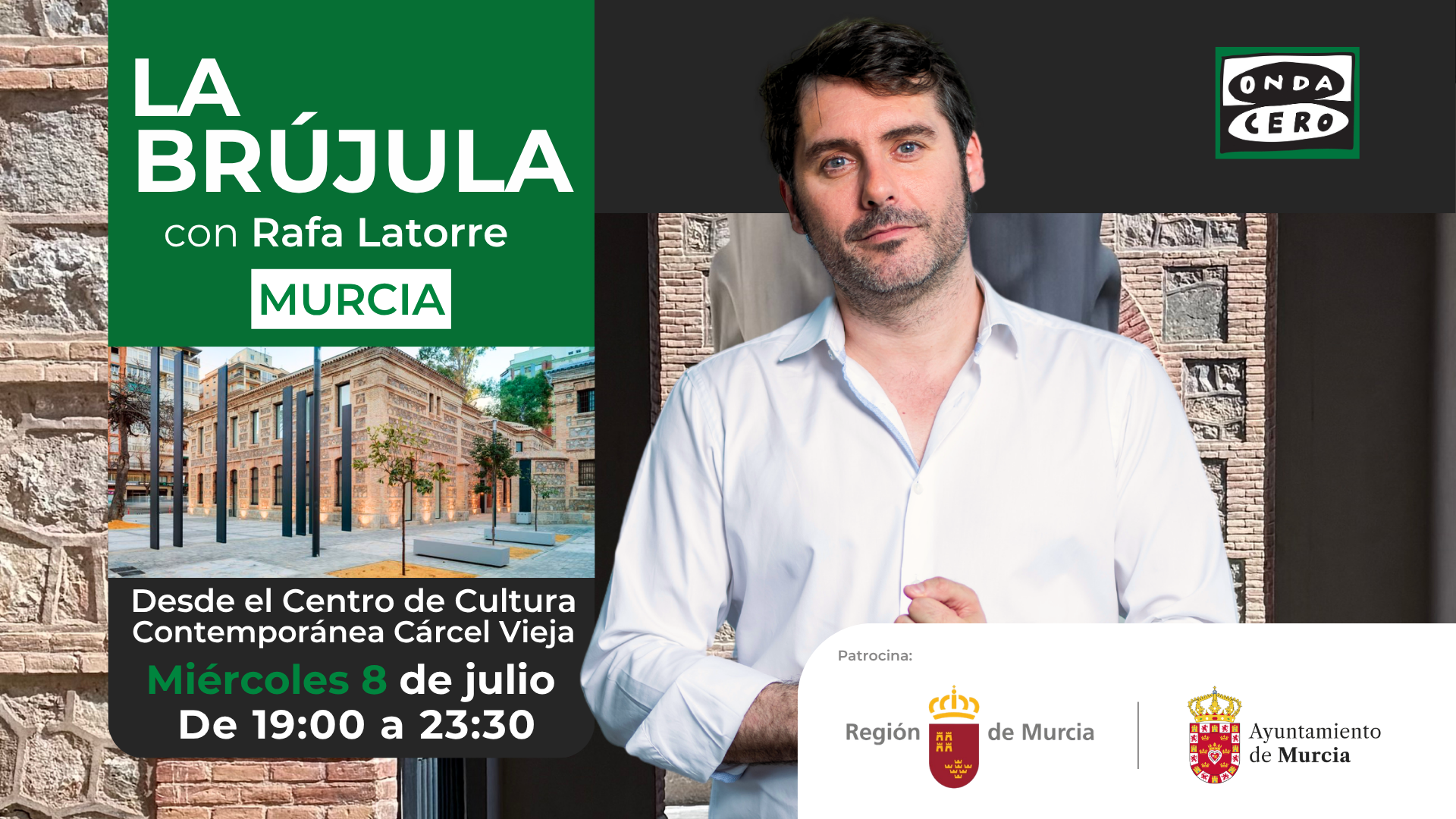 'La Brújula' de Rafa Latorre se emite en directo desde La Cárcel Vieja de Murcia 'La Brújula' de Rafa Latorre se emite en directo desde La Cárcel Vieja de Murcia