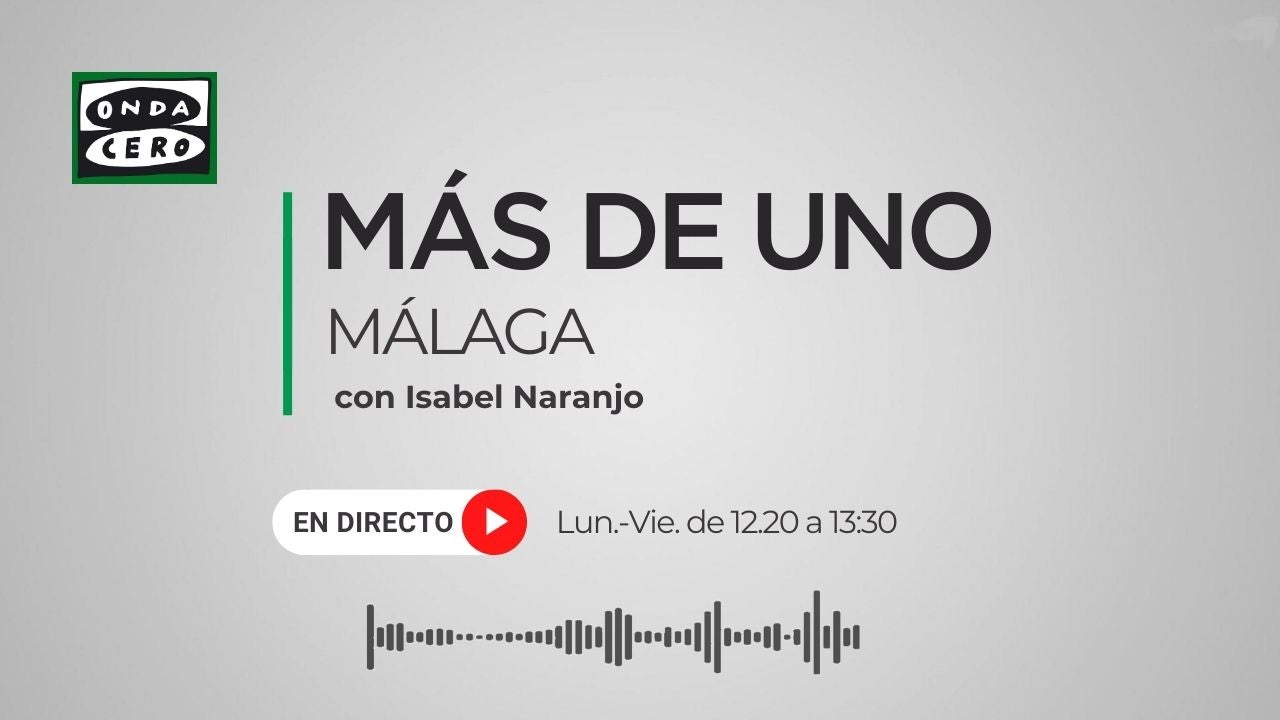 Más de Uno Málaga 29/07/2026 Más de Uno Málaga 29/07/2026