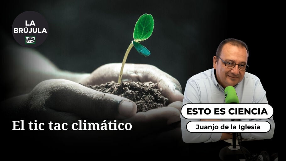 Esto es ciencia: El tic tac clim&aacute;tico