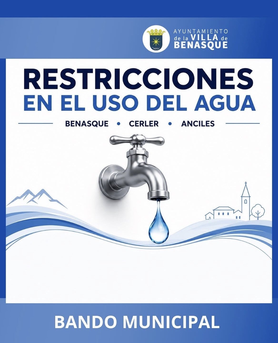 Benasque restringe el consumo de agua y advierte de sanciones por incumplimiento Benasque restringe el consumo de agua y advierte de sanciones por incumplimiento
