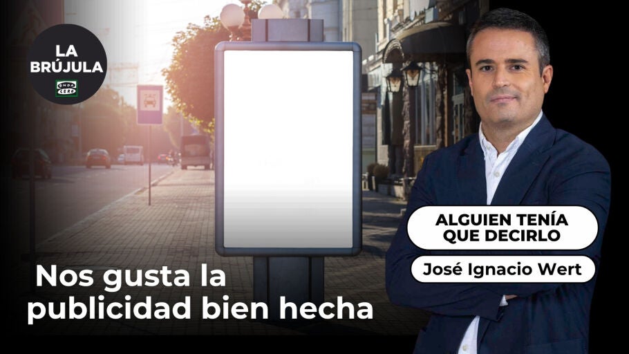 Alguien ten&iacute;a que decirlo: Nos gusta la publicidad bien hecha 