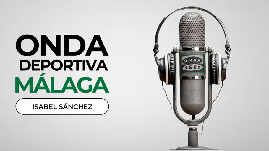 ONDA DEPORTIVA M&Aacute;LAGA 06/08/2026