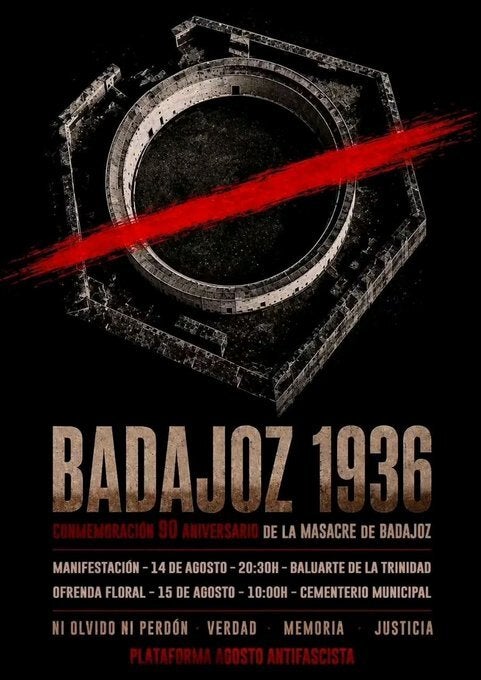 El 90 aniversario de las víctimas de la Masacre de Badajoz se conmemorarán con una manifestación y una ofrenda floral El 90 aniversario de las víctimas de la Masacre de Badajoz se conmemorarán con una manifestación y una ofrenda floral