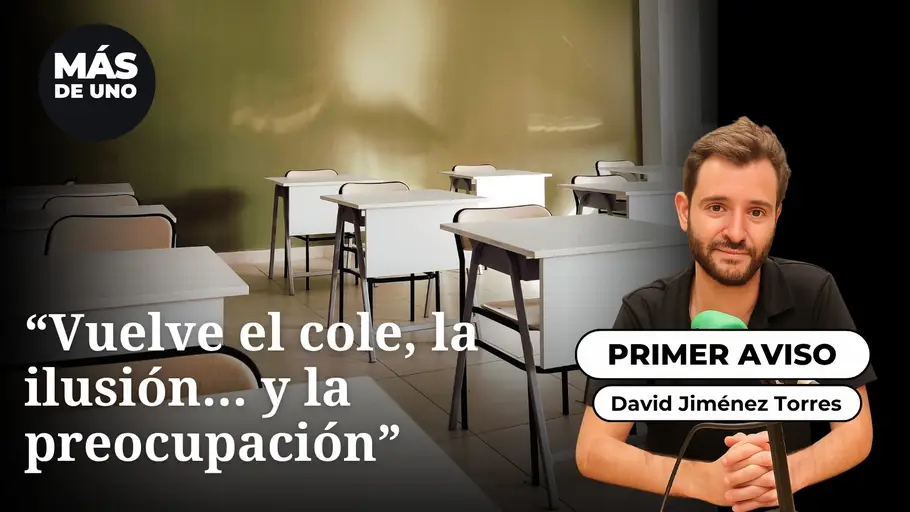 El primer aviso: "Vuelve el cole, vuelve la ilusión… y la preocupación" El primer aviso: "Vuelve el cole, vuelve la ilusión… y la preocupación"