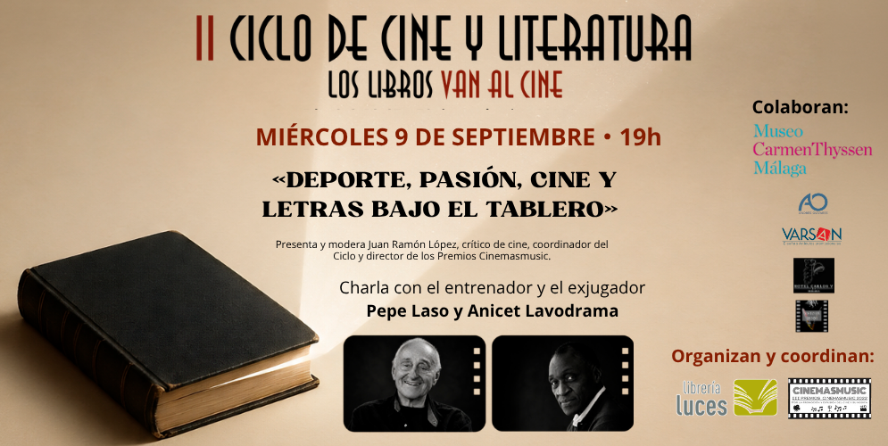 Segunda jornada del II Ciclo de Cine y Literatura de Málaga Segunda jornada del II Ciclo de Cine y Literatura de Málaga