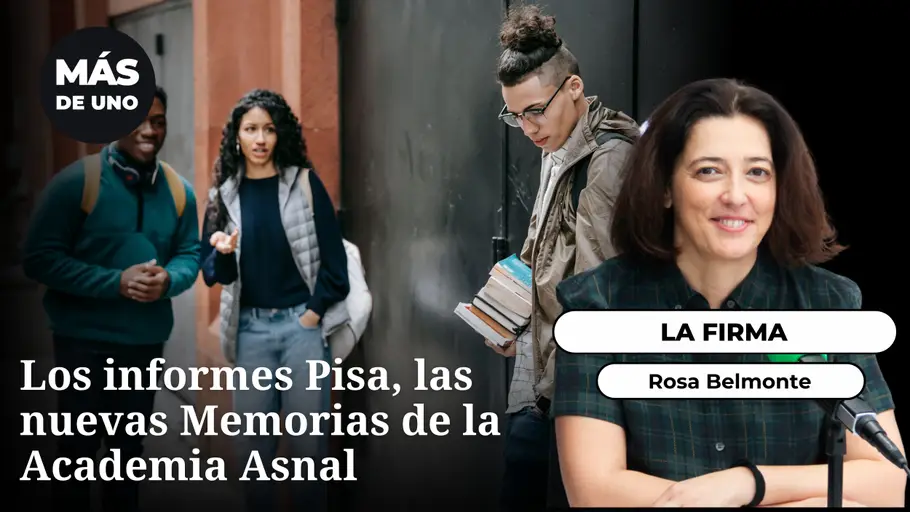Los miércoles, Belmonte: Los informes Pisa son las nuevas Memorias de la insigne Academia Asnal Los miércoles, Belmonte: Los informes Pisa son las nuevas Memorias de la insigne Academia Asnal