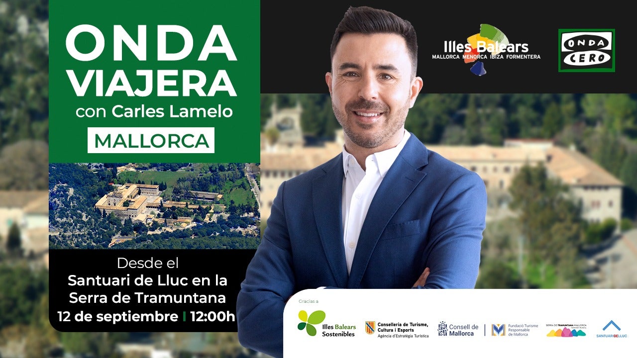 Onda viajera se desplaza a Mallorca para descubrir la Serra de Tramuntana desde el Santuario de Lluc Onda viajera se desplaza a Mallorca para descubrir la Serra de Tramuntana desde el Santuario de Lluc