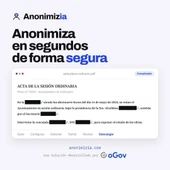 AnonimizIA, una nueva herramienta para automatizar la anonimización de documentos públicos AnonimizIA, una nueva herramienta para automatizar la anonimización de documentos públicos