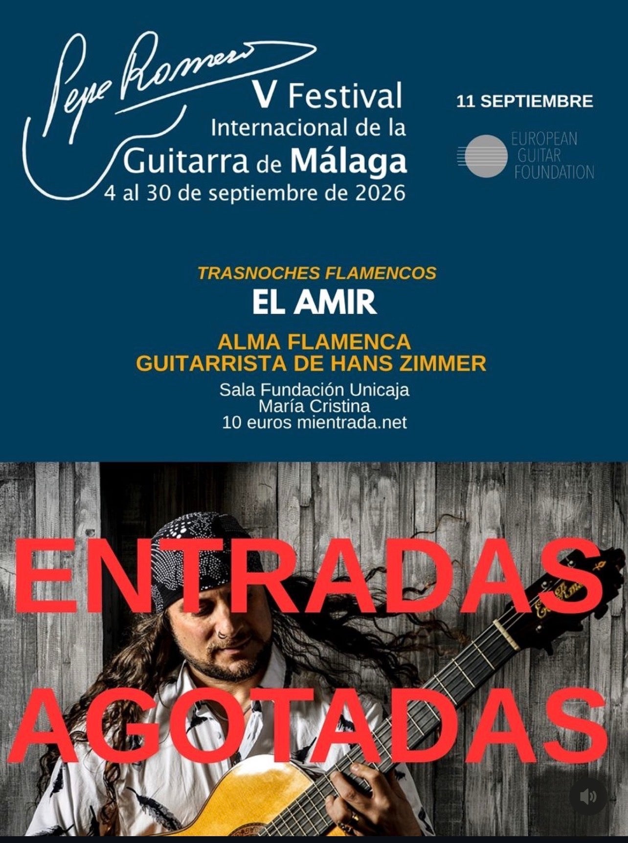El Amir cuelga el “SOLD OUT” en Málaga en el V Festival Internacional de la Guitarra Pepe Romero El Amir cuelga el “SOLD OUT” en Málaga en el V Festival Internacional de la Guitarra Pepe Romero