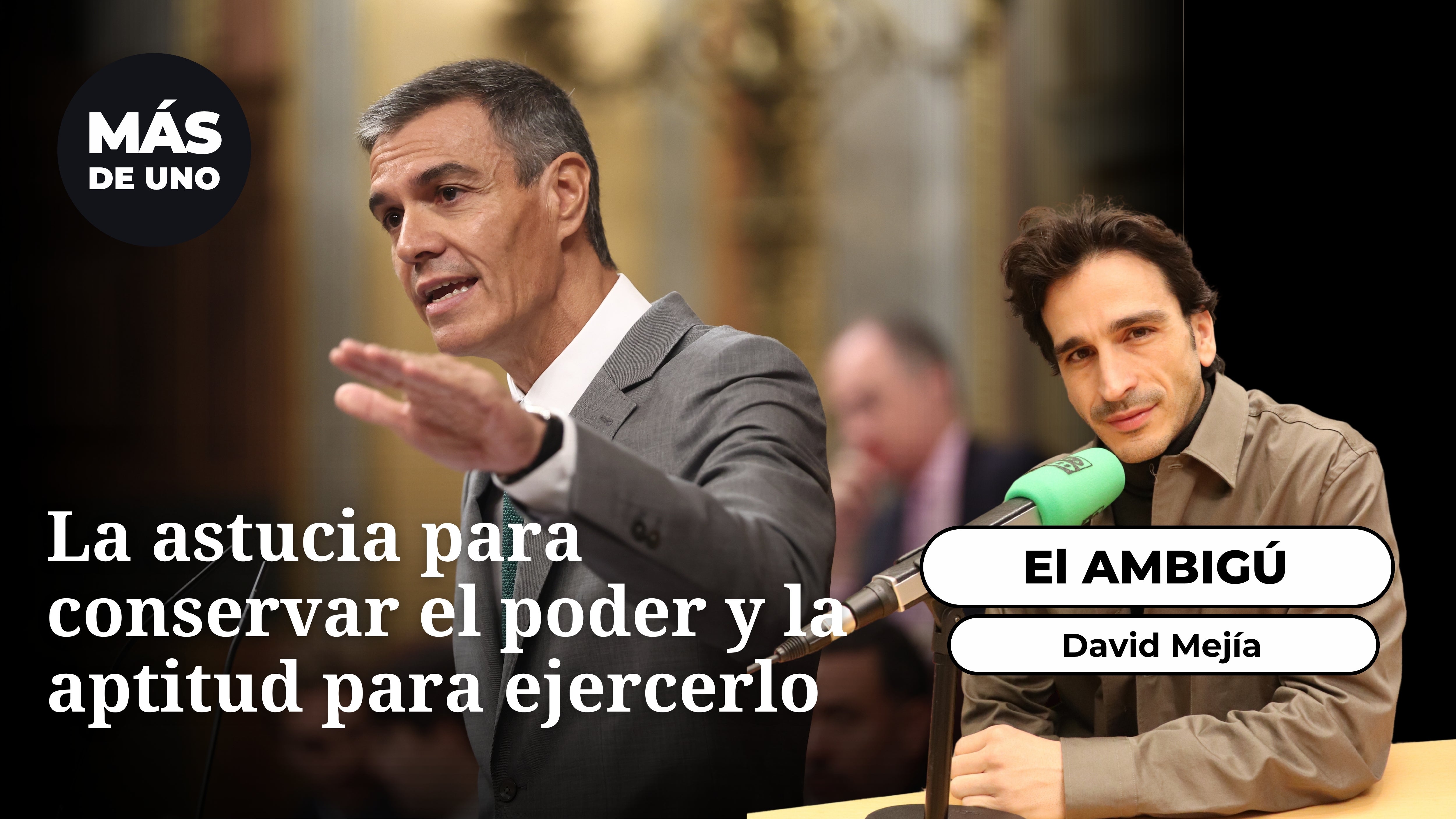 El Ambigú: El Presidente y sus seguidores confunden la astucia para conservar el poder con la aptitud para ejercerlo episode artwork