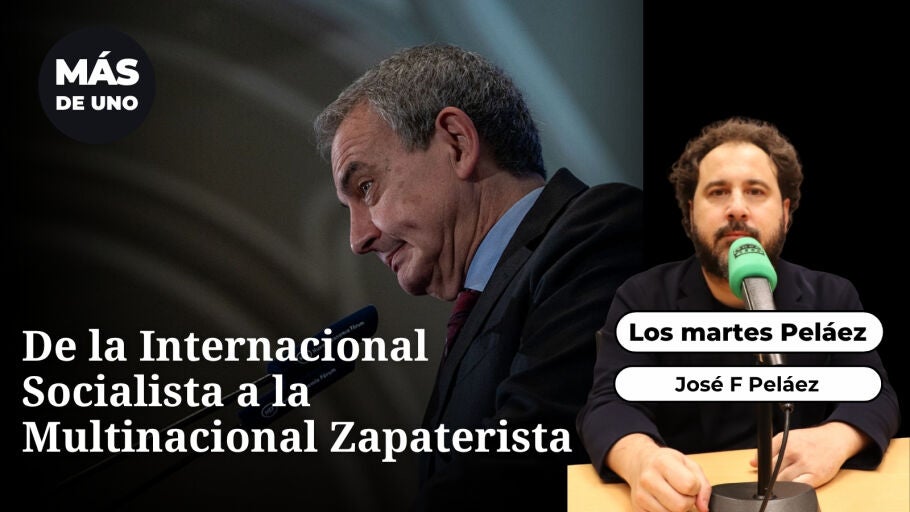De la Internacional Socialista a la Multinacional Zapaterista