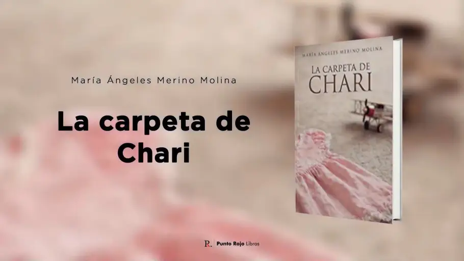 "La carpeta de Chari", de María Ángeles Merino "La carpeta de Chari", de María Ángeles Merino