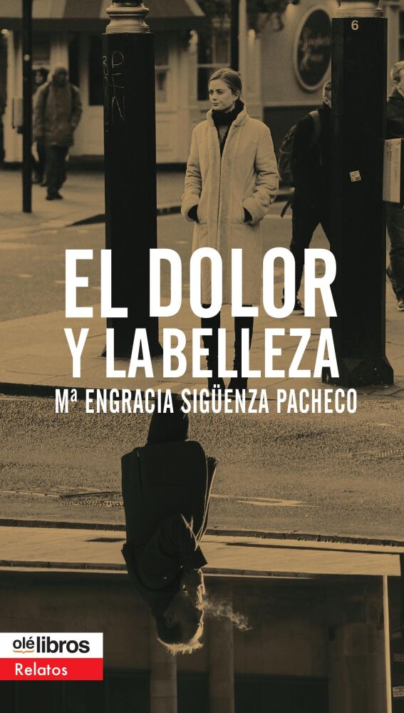 'El dolor y la belleza', María Engracia Sigüenza Pacheco